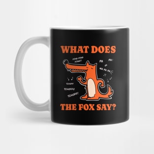 What does the fox say? - Funny t-shirt with a cute fox Mug